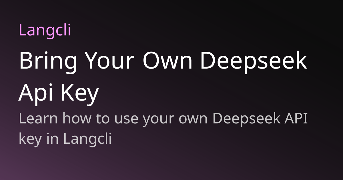 自带Deepseek Api Key | Langcli